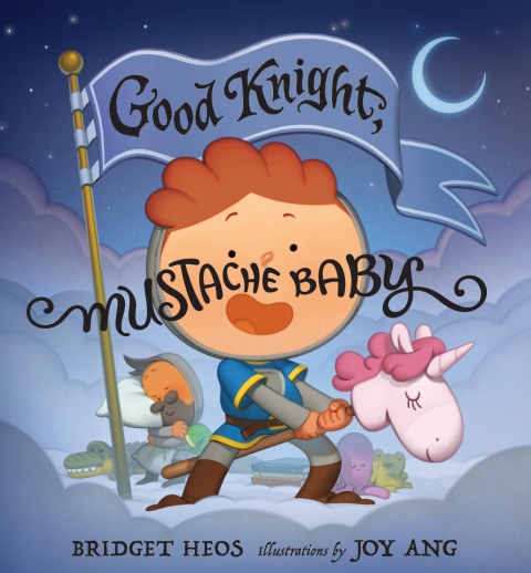 Cover image for book Good Knight, Mustache Baby