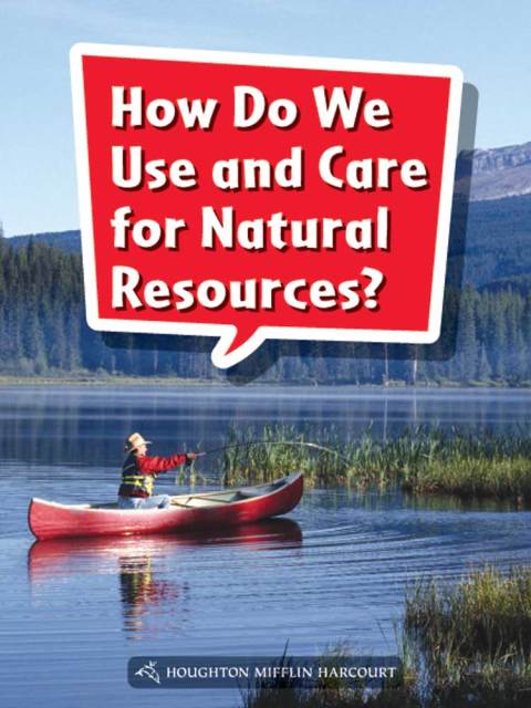 Cover image for book How Do We Use and Care for Natural Resources?