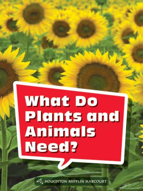 Cover image for book What Do Plants and Animals Need?