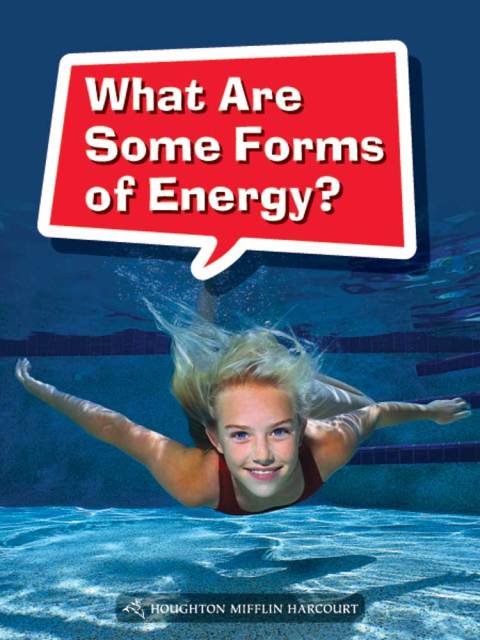 Cover image for book What Are Some Forms of Energy?