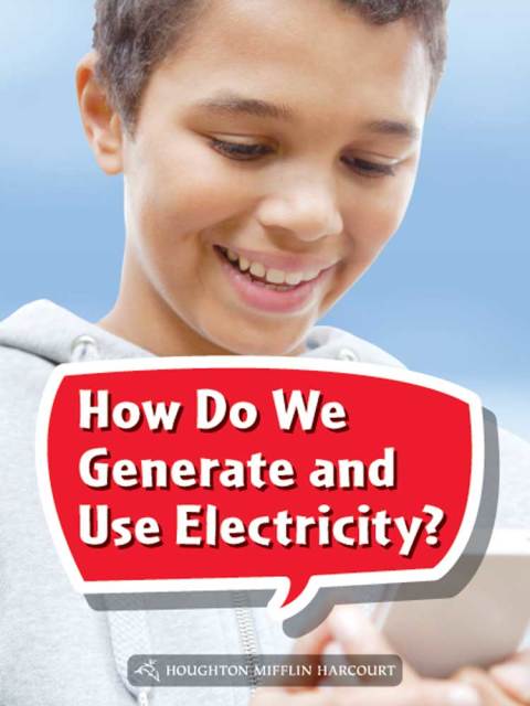 Cover image for book How Do We Generate and Use Electricity?