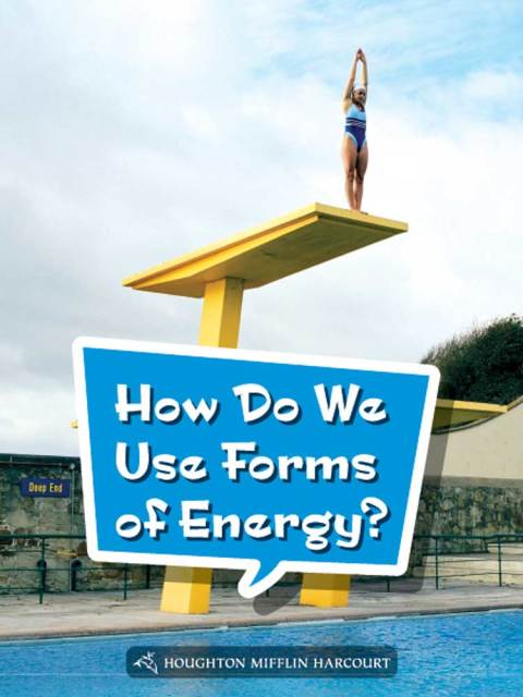 Cover image for book How Do We Use Forms of Energy?