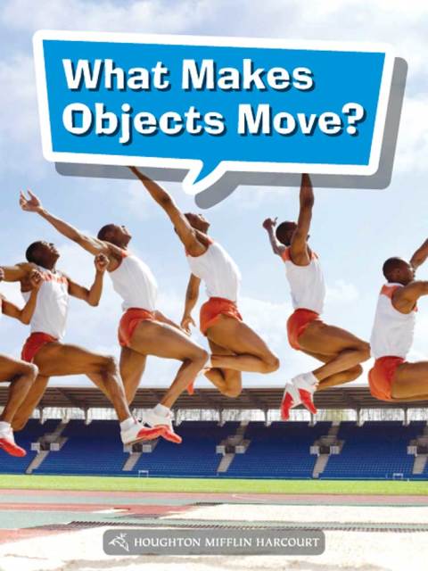 Cover image for book What Makes Objects Move?
