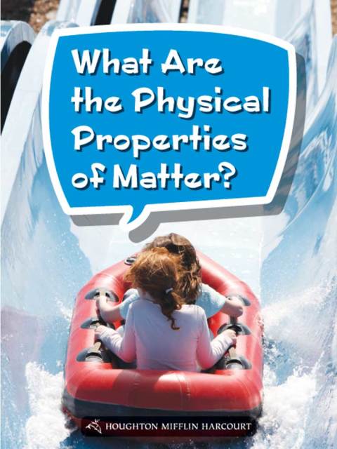 Cover image for book What Are the Physical Properties of Matter?