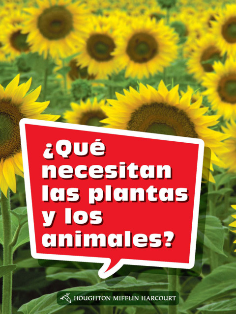 Cover image for book ¿Qué necesitan las plantas y los animales?