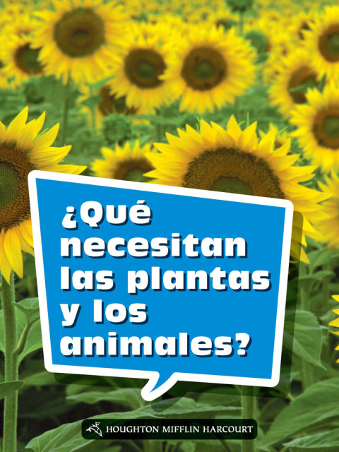 Cover image for book ¿Qué necesitan las plantas y los animales?