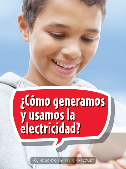 Cover image for book ¿Cómo generamos y usamos la electricidad?