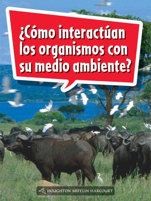 Cover image for book ¿Cómo interactúan los organismos con su medio ambiente?