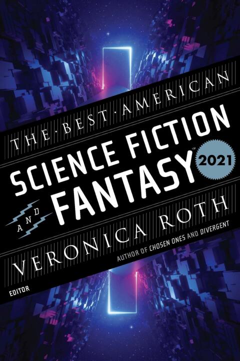 Cover image for book The Best American Science Fiction And Fantasy 2021