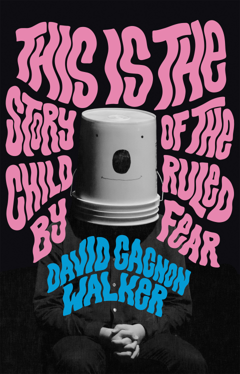 Cover image for book This Is the Story of the Child Ruled by Fear