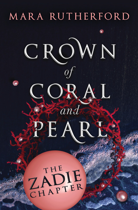 Cover image for book Crown of Coral and Pearl: The Zadie Chapter