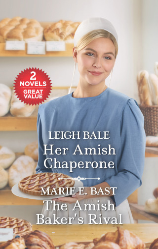 Her Amish Chaperone and The Amish Baker's Rival