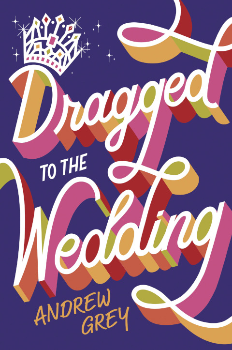 Cover image for book Dragged to the Wedding