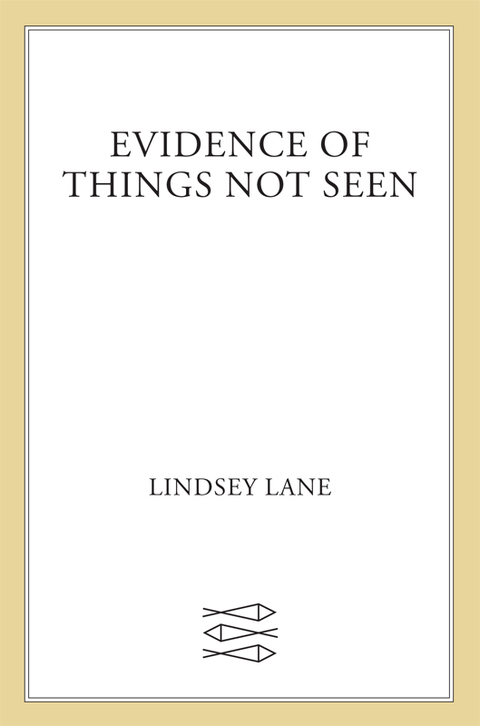 Cover image for book Evidence of Things Not Seen