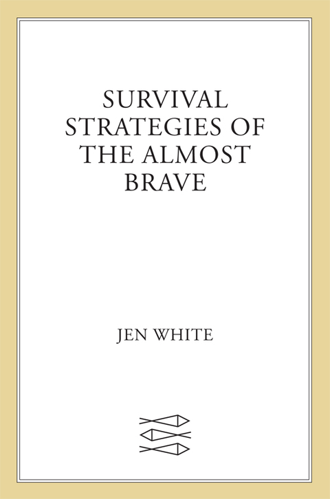 Cover image for book Survival Strategies of the Almost Brave