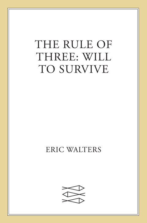 Cover image for book The Rule of Three: Will to Survive