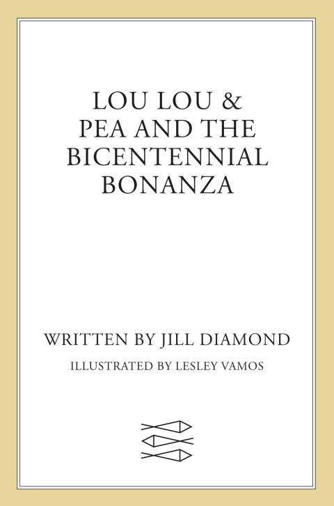 Cover image for book Lou Lou & Pea and the Bicentennial Bonanza