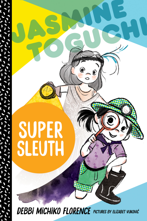 Cover image for book Jasmine Toguchi, Super Sleuth