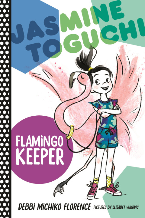 Cover image for book Jasmine Toguchi, Flamingo Keeper
