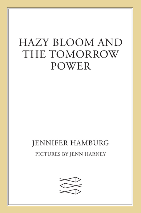 Cover image for book Hazy Bloom and the Tomorrow Power