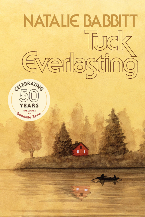 Cover image for book Tuck Everlasting, 50th Anniversary Edition