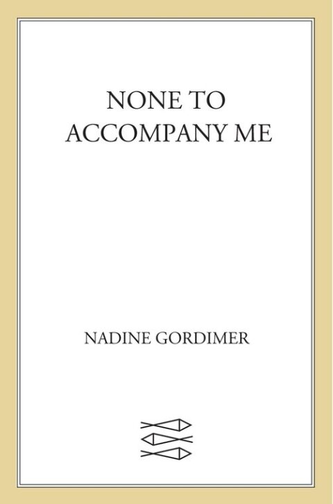 Cover image for book None to Accompany Me