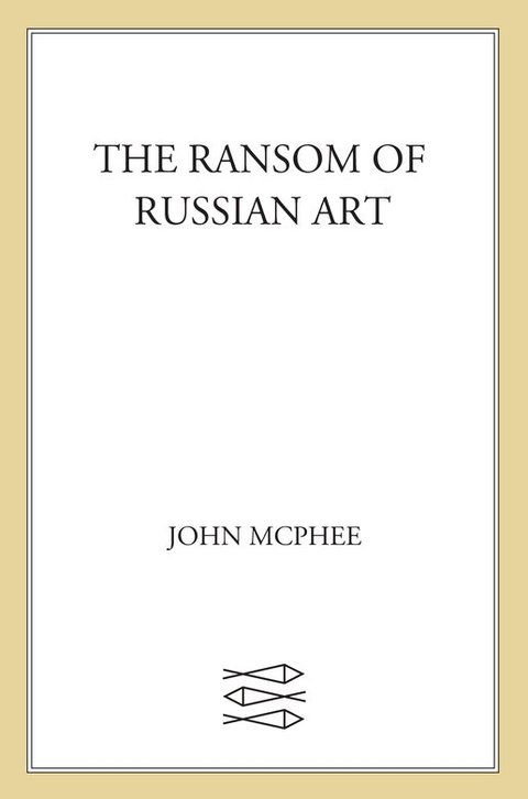 Cover image for book The Ransom of Russian Art