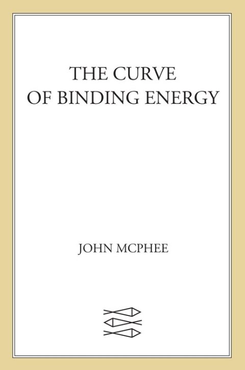 Cover image for book The Curve of Binding Energy