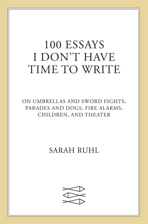 Cover image for book 100 Essays I Don't Have Time to Write