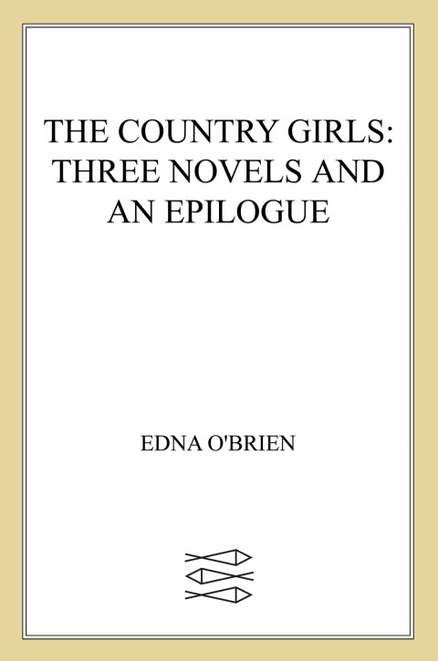 Cover image for book The Country Girls: Three Novels and an Epilogue