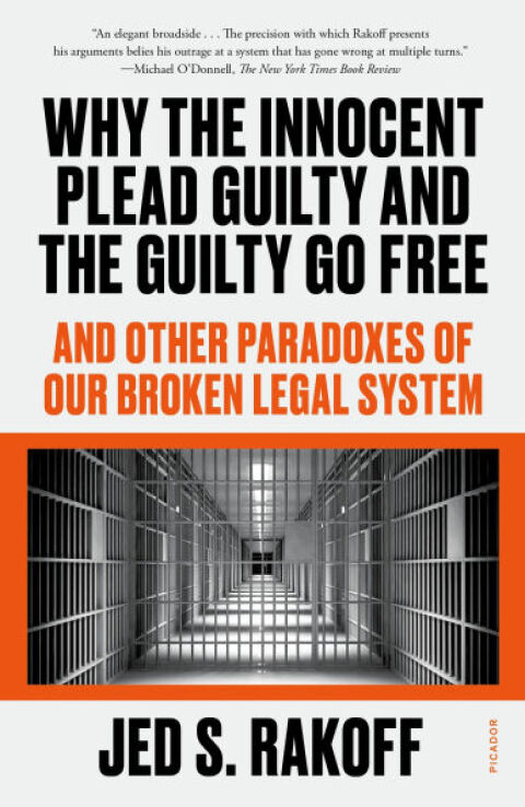 Cover image for book Why the Innocent Plead Guilty and the Guilty Go Free