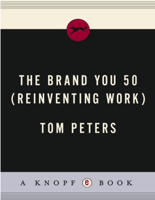 The Brand You 50 (Reinventing Work)