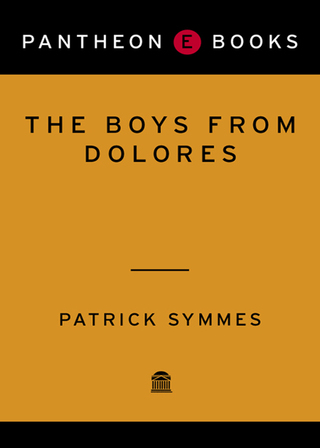 The Boys from Dolores