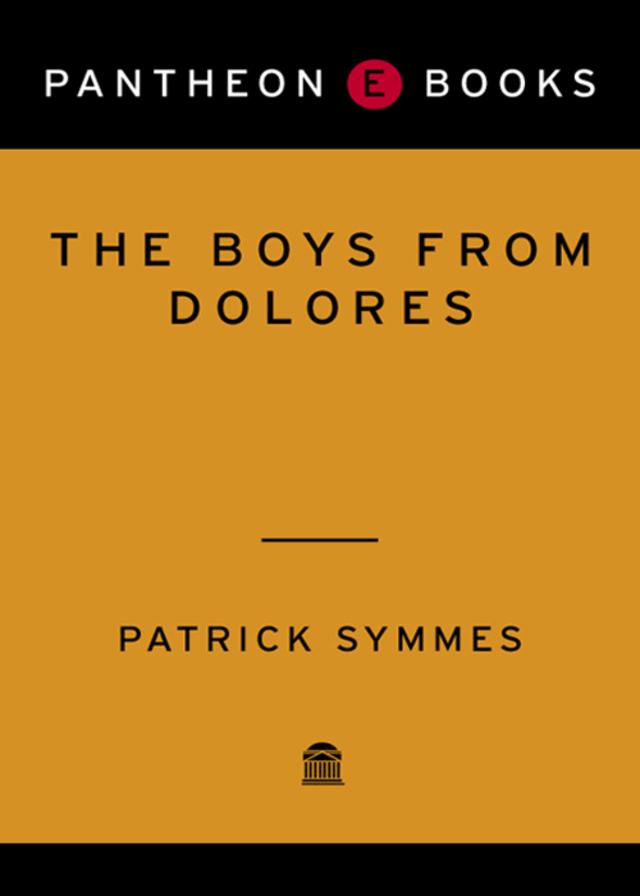 The Boys from Dolores
