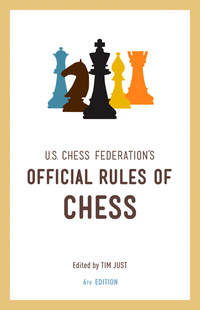 Cover image: United States Chess Federation's Official Rules of Chess, Sixth Edition 6th edition 9780375724008
