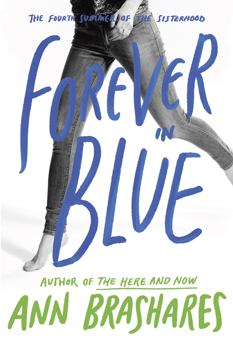 Cover image for book Forever in Blue: The Fourth Summer of the Sisterhood