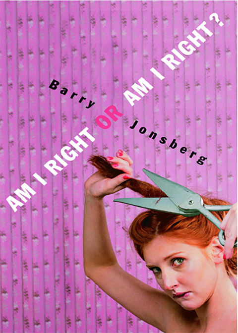 Cover image for book Am I Right or Am I Right?