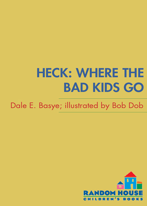 Cover image for book Heck: Where the Bad Kids Go