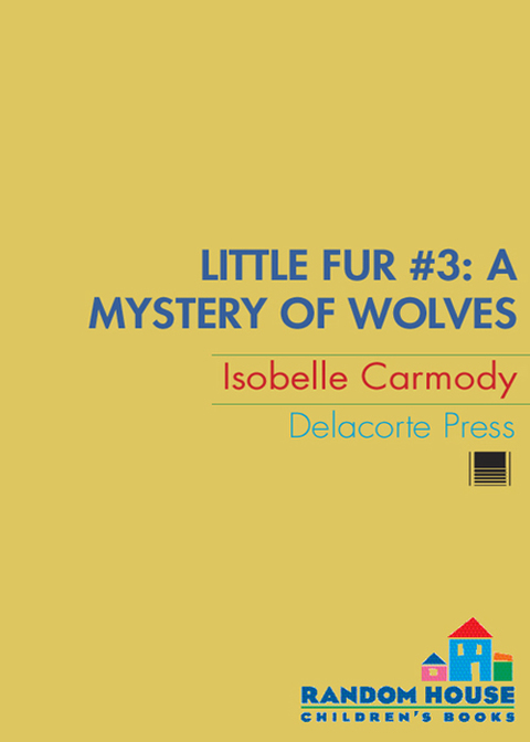 Cover image for book Little Fur #3: A Mystery of Wolves