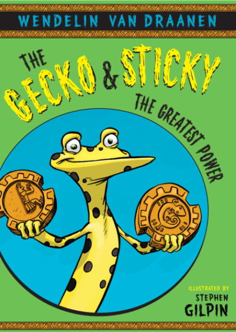 Cover image for book The Gecko and Sticky: The Greatest Power