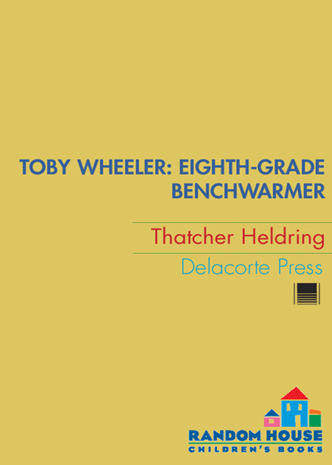 Cover image for book Toby Wheeler: Eighth-Grade Benchwarmer