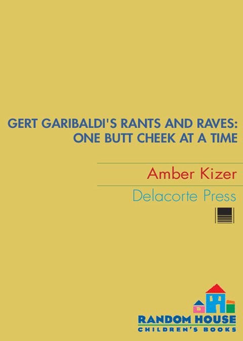 Cover image for book Gert Garibaldi's Rants and Raves: One Butt Cheek at a Time