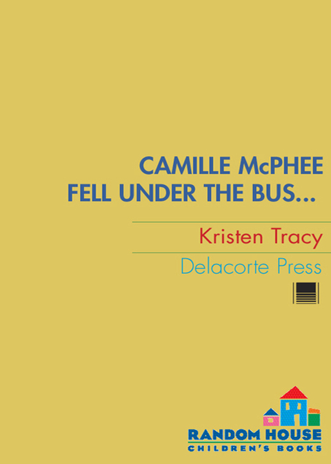 Cover image for book Camille McPhee Fell Under the Bus ...