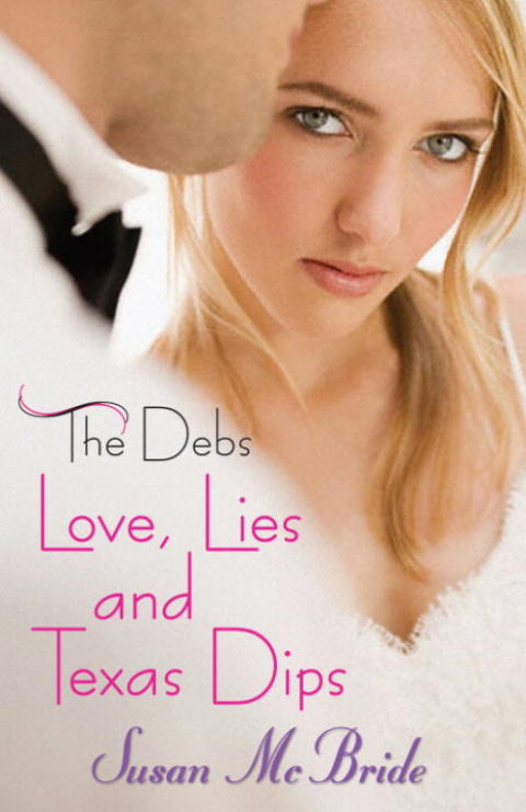 Cover image for book The Debs: Love, Lies and Texas Dips