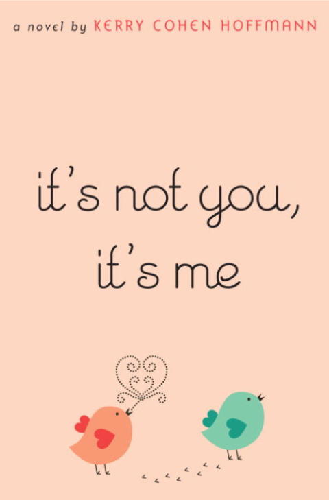 Cover image for book It's Not You, It's Me