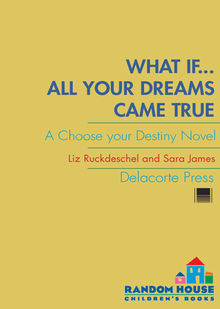 What If . . . All Your Dreams Came True