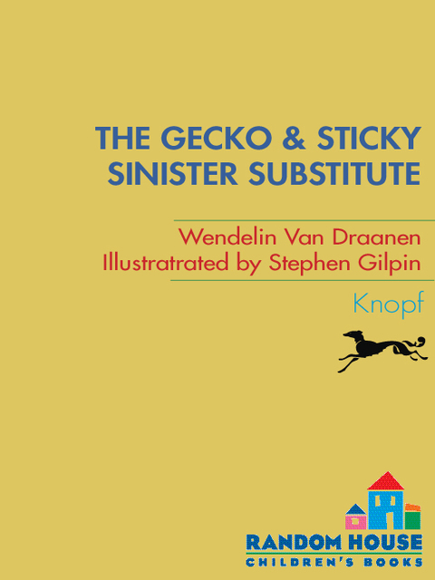 Cover image for book The Gecko and Sticky: Sinister Substitute