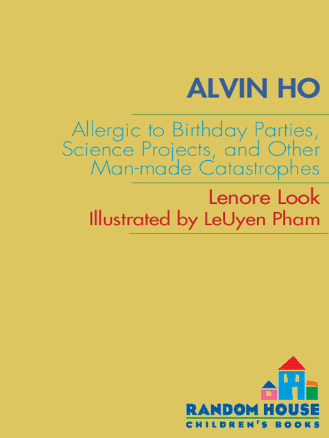 Cover image for book Alvin Ho: Allergic to Birthday Parties, Science Projects, and Other Man-made Catastrophes