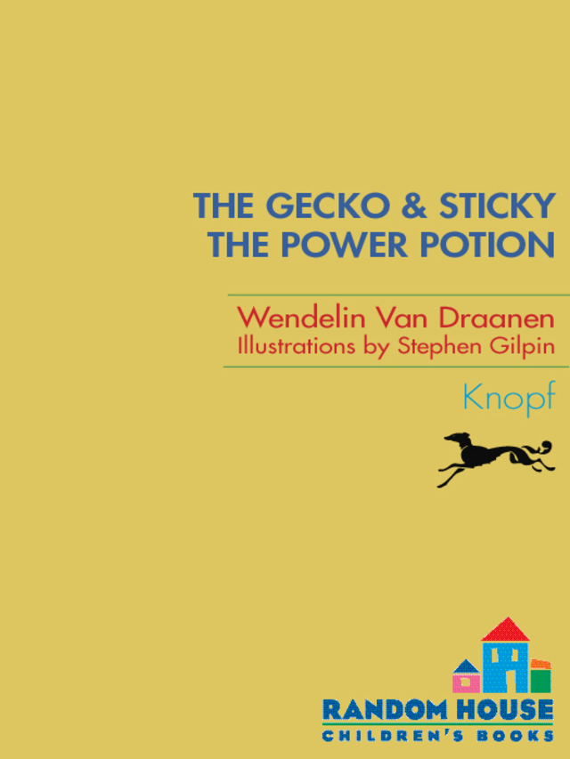 The Gecko and Sticky: The Power Potion