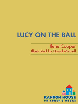 Absolutely Lucy #4: Lucy on the Ball